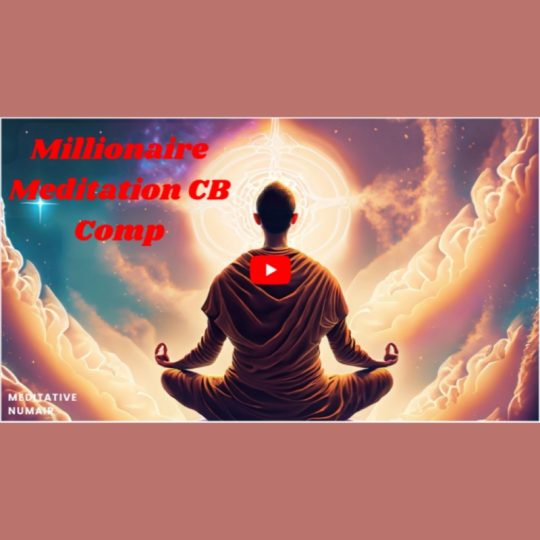 Millionaire Meditation CB Comp