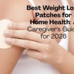 Best Weight Loss Patches for Home Health A Caregiver's Guide for 2026
